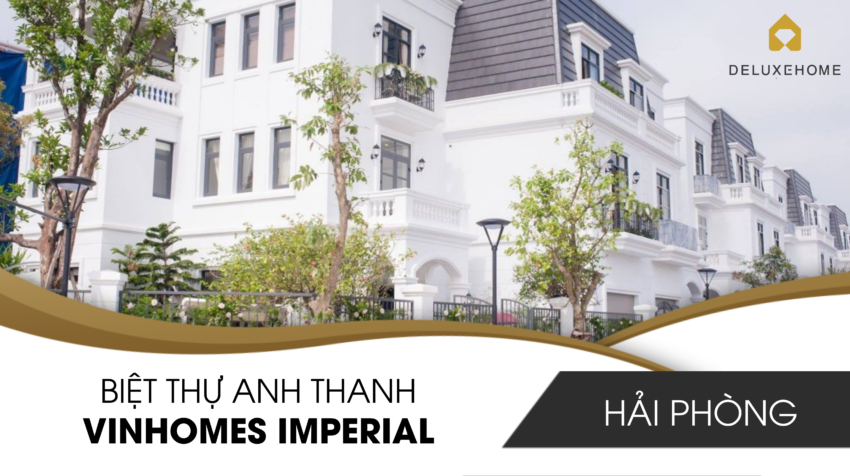 Biệt thự anh Thanh (Vinhomes Imperial, Hải Phòng)