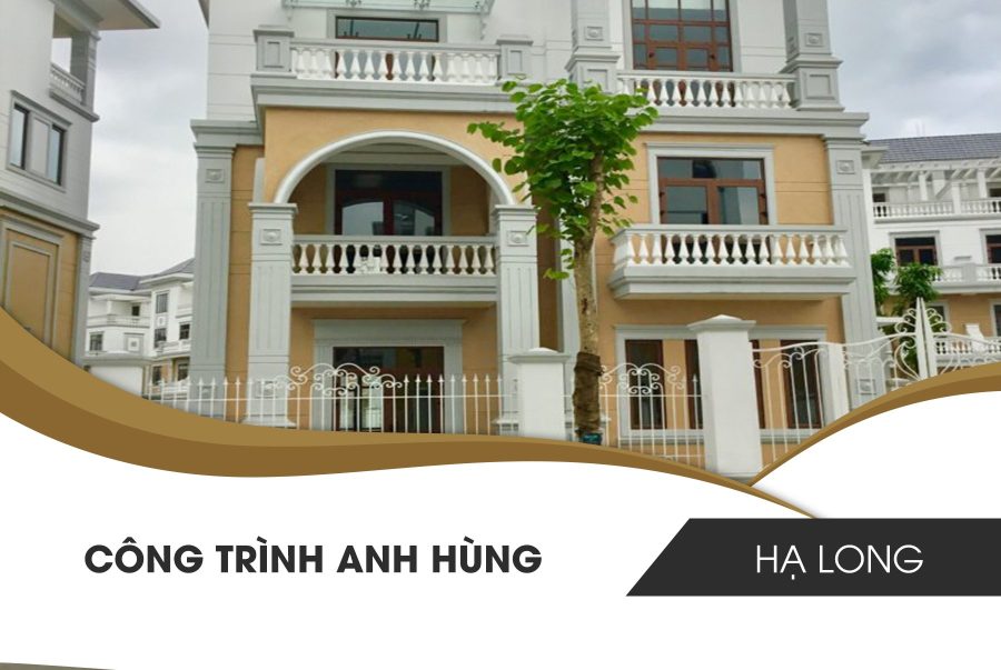 Công trình Anh Hùng - Hạ Long
