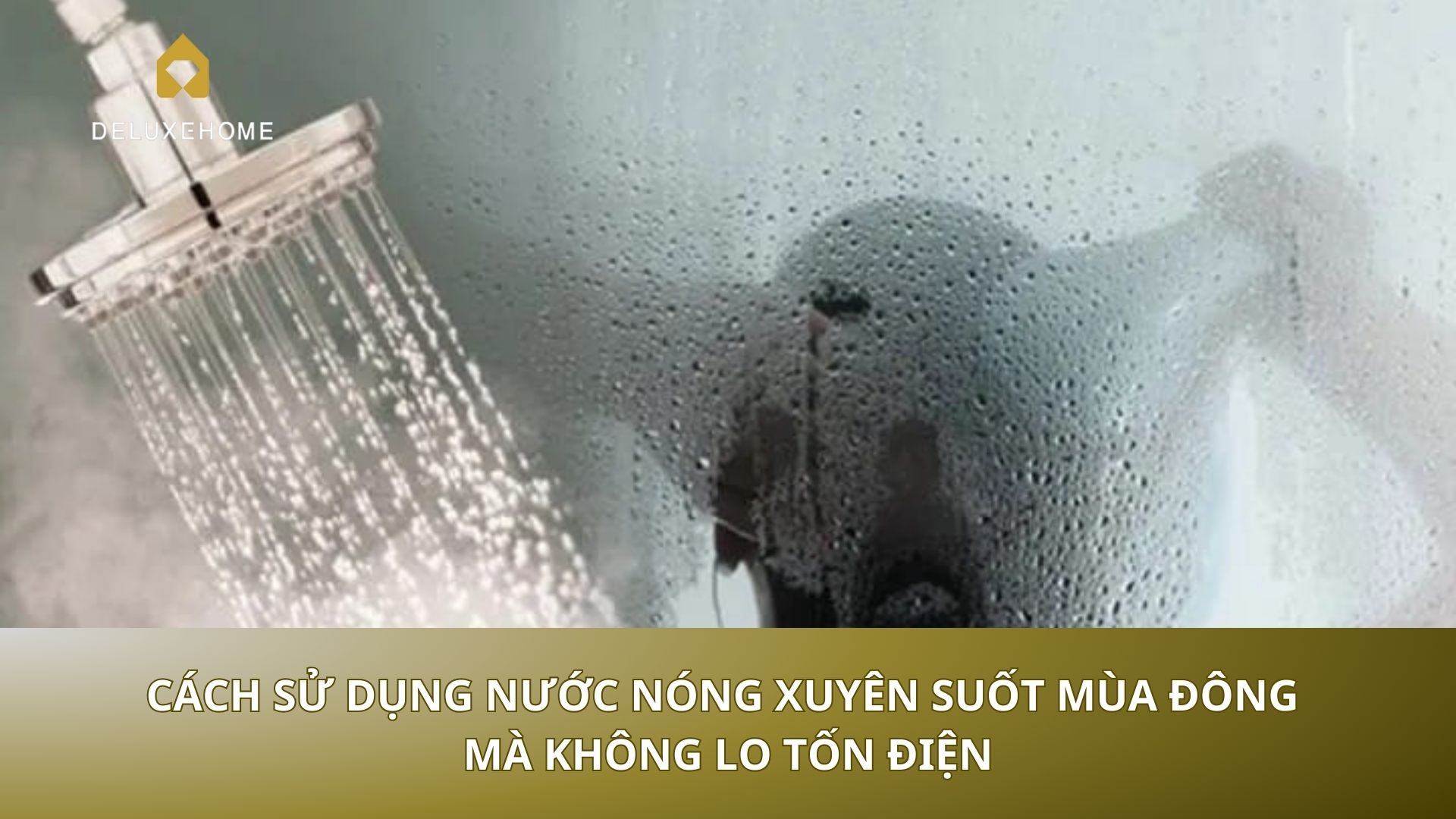 Cách sử dụng nước nóng xuyên suốt mùa đông mà không lo tốn điện