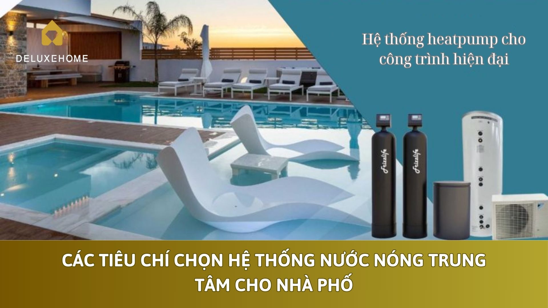 Nâng cao tiện nghi và hiệu suất với hệ thống heatpump cho công trình hiện đại