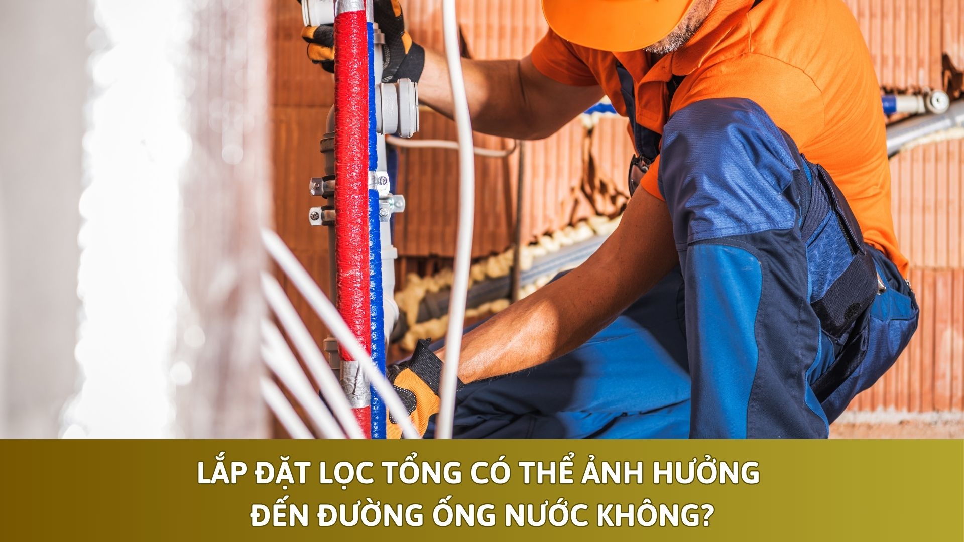 Lắp đặt lọc tổng có thể ảnh hưởng đến đường ống nước không?