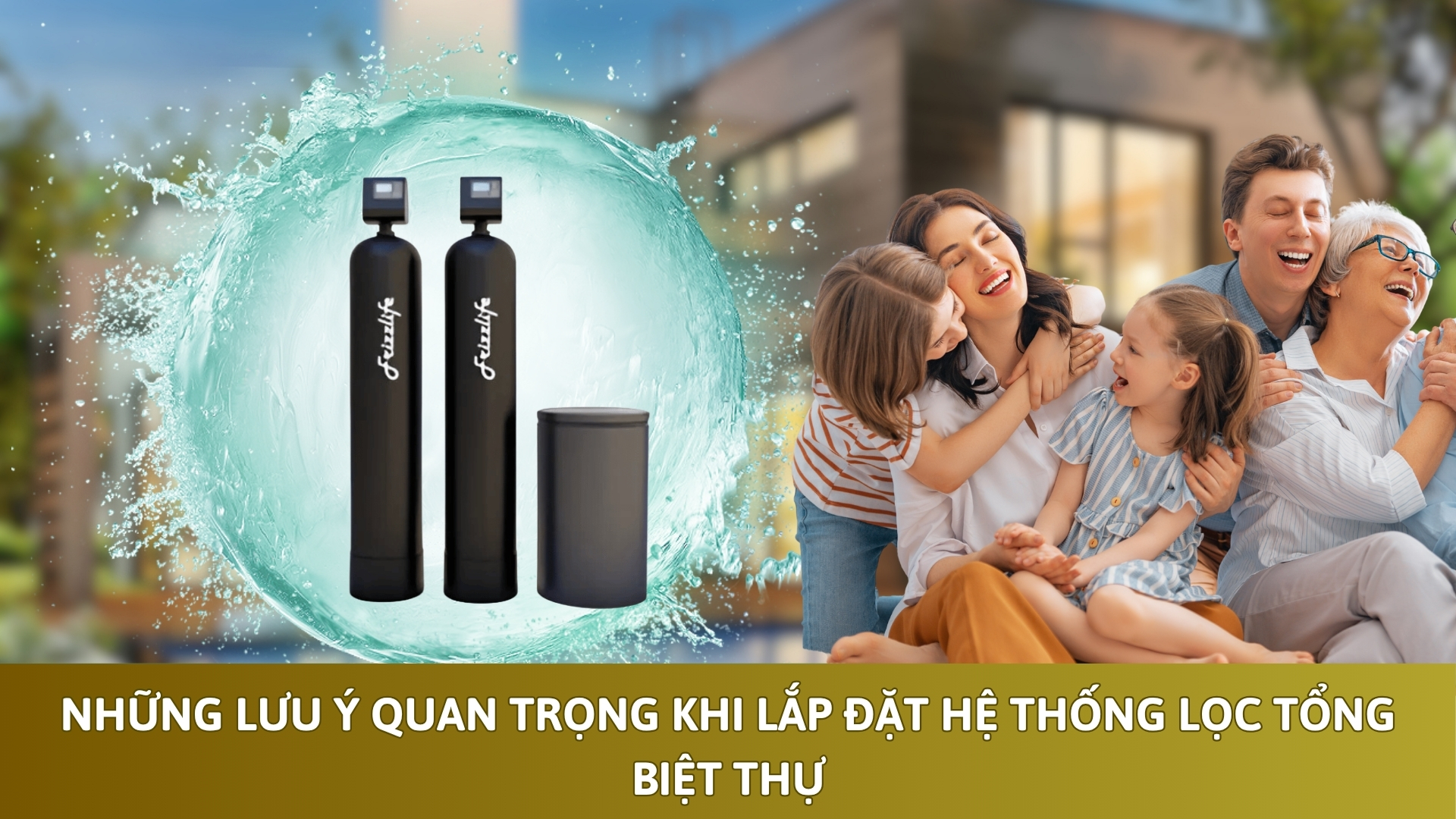 Những lưu ý quan trọng khi lắp đặt hệ thống lọc tổng biệt thự