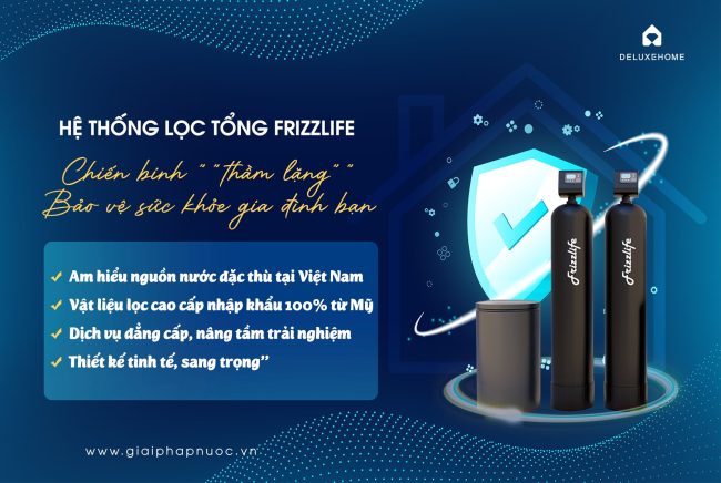 Hệ thống lọc tổng Frizzlife ̣(USA)